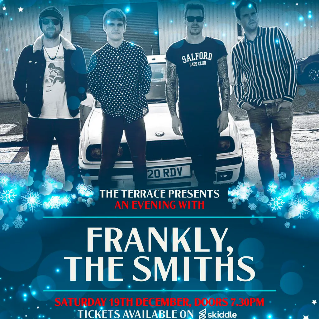 The Terrace Presents Frankly the Smiths at The Terrace Falkirk