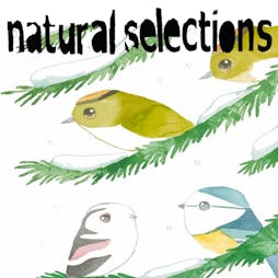 Natural Selections End of Year Party Tickets | River Thai  Shrewsbury  | Sat 3rd December 2022 Lineup