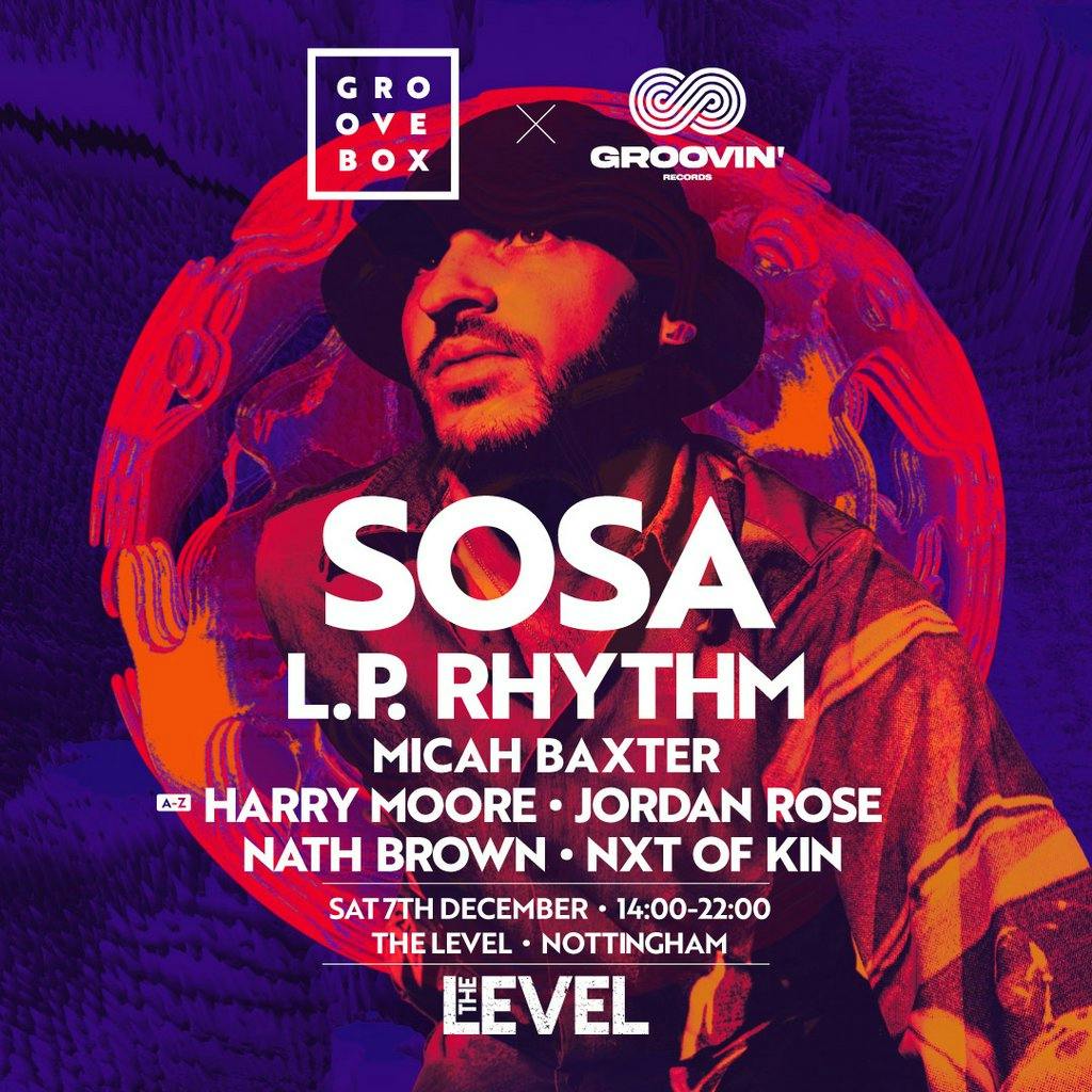Tickets SOSA Groovebox x Groovin' at The Level The Level