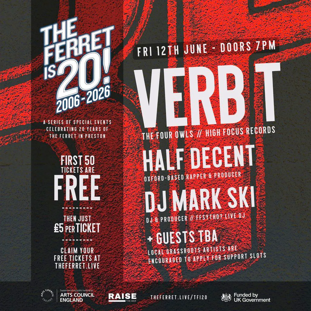 The Ferret is 20! ft VERB T + Half Decent + DJ Mark Ski + more at The Ferret