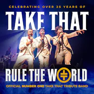 Rule The World Take That Tribute at Old Fire Station