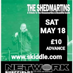 The Shed Martin's tribute to the House Martin's  Tickets | Network Sheffield 14 16 Matilda Street S14qd Sheffield  | Sat 18th May 2024 Lineup