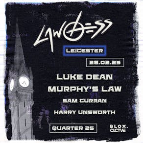 BLOX x CLCTVE presents LAWLESS w/ Murphy's Law & Luke Dean