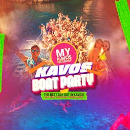 My Kavos Holday Booze Cruze Tickets | Future Nightclub Kavos, Corfu  | Thu 30th May 2024 Lineup