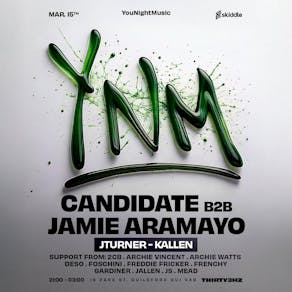 YouNightMusic Presents Candidate B2B Jamie Aramayo