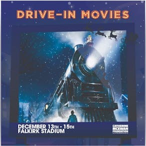 Polar Express - Christmas Drive In - Saturday 12pm