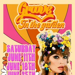 Groove In The Garden Tickets | 54 LIVERPOOL Liverpool  | Sat 25th June 2022 Lineup