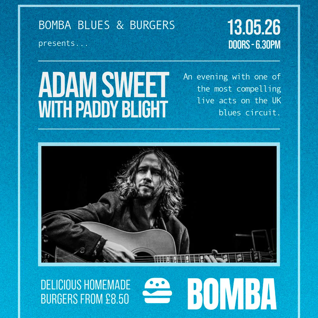Blues & Burgers | Adam Sweet w/ Paddy Blight | 13.05.26 | Exeter at Bomba Exeter
