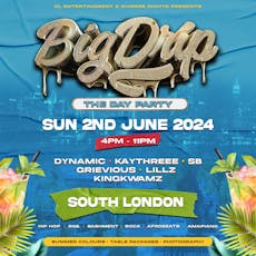 Big Drip - The Day Party at The Ravensbury