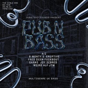 DubsteadSoundz presents: Pub and Bass