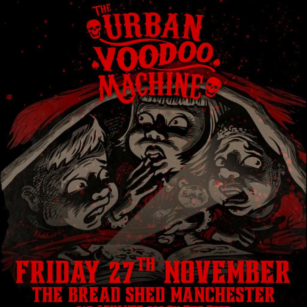 THE URBAN VOODOO MACHINE - The Bread Shed, Manchester at The Bread Shed