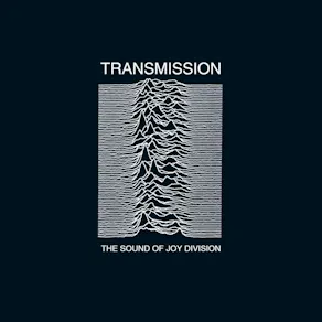 Transmission - The Sound Of Joy Division