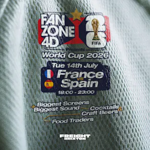 FANZONE 4D x Freight Brixton: Semi Final France V Spain