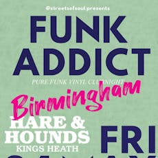 Funk Addict at Hare And Hounds Kings Heath