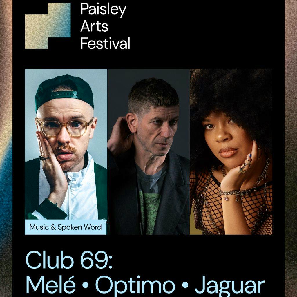 Club 69 @ Paisley Arts Festival + Afterparty at Club 69 at Paisley Town Hall