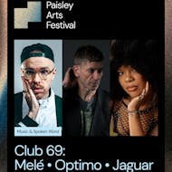 Club 69 @ Paisley Arts Festival + Afterparty at Club 69 at Paisley Town Hall