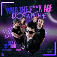 WHO THE F**K ARE DOPAMINE? - live in Glasgow at Nice N Sleazys
