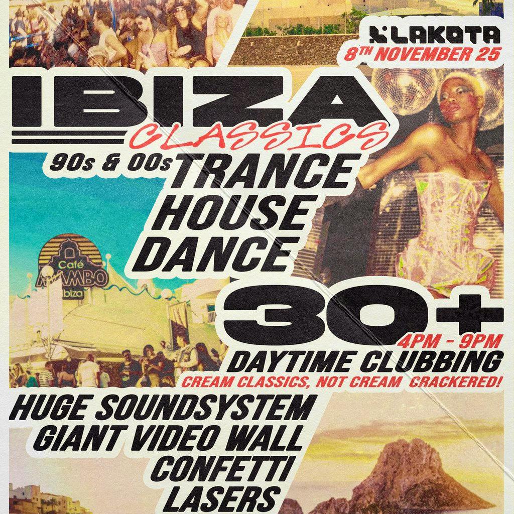 Ibiza Classics | Lakota Bristol Sat 08 November 2025