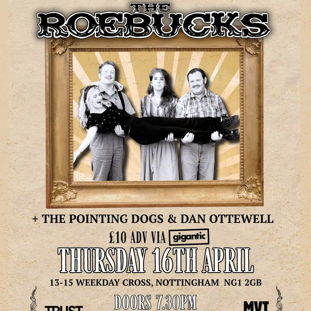 The Roebucks, The Pointing Dogs + Dan Ottewell at Billy Bootleggers Nottingham