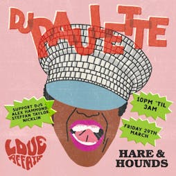 Love Affair Presents Dj Paulette Tickets | Hare And Hounds Kings Heath Birmingham  | Fri 29th March 2024 Lineup