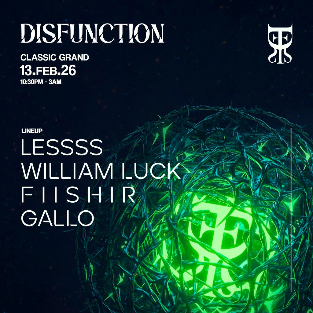 DISFUNCTION: WILLIAM LUCK (35th Addition) at The Classic Grand