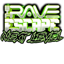 The Rave Escape - Next Level Tickets | Doncaster Warehouse Doncaster  | Sat 19th February 2022 Lineup