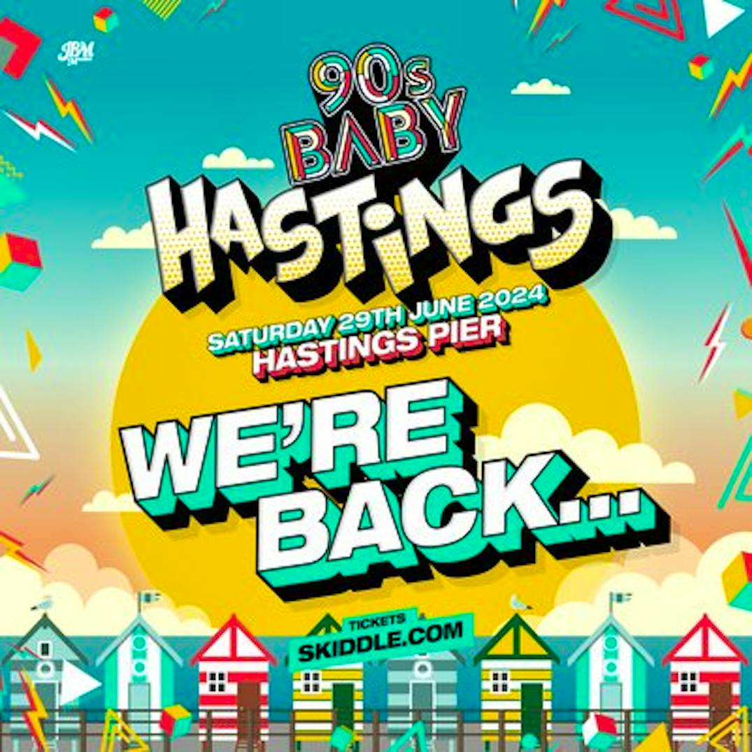 90s Baby Festival Hastings 2025 Tickets & Line Up Skiddle