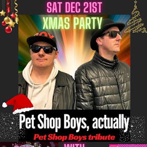 Pet Shop Boys Actually - and 80's Xmas Party