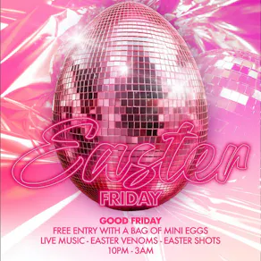 Easter Friday at XOXO