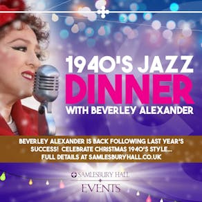 1940s Jazz Dinner with Beverley Alexander