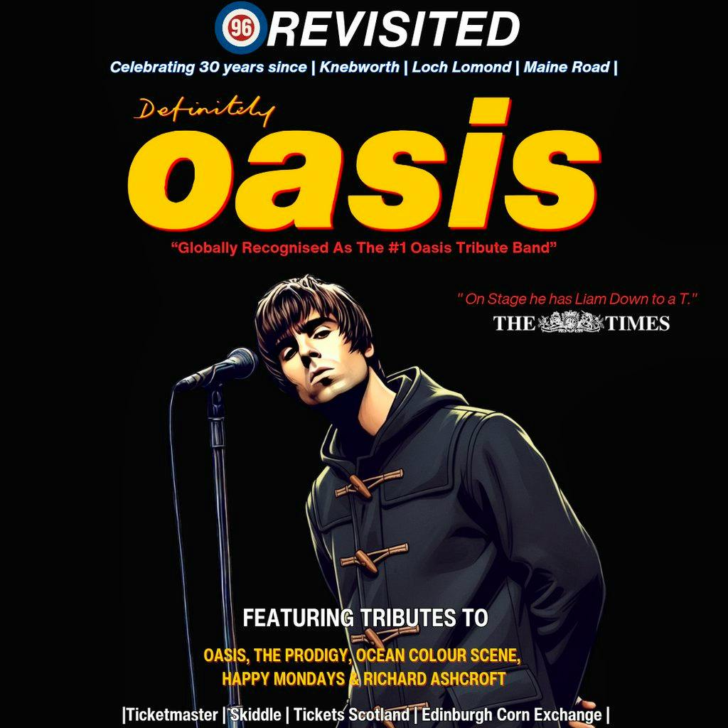 Definitely Oasis - 96 Revisited at Edinburgh Corn Exchange