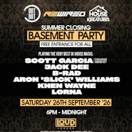 Rewired : Out Out : House Of Kreatures : FREE Basement Party at Loud Lounge