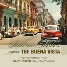 Sambroso All Stars perform: The Buena Vista - Manchester at Band On The Wall