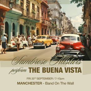 Sambroso All Stars perform: The Buena Vista - Manchester
