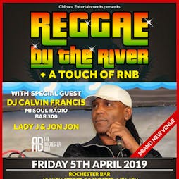 Reggae By the River plus a touch of RnB Tickets | Rochester Bar Rochester   | Fri 5th April 2019 Lineup