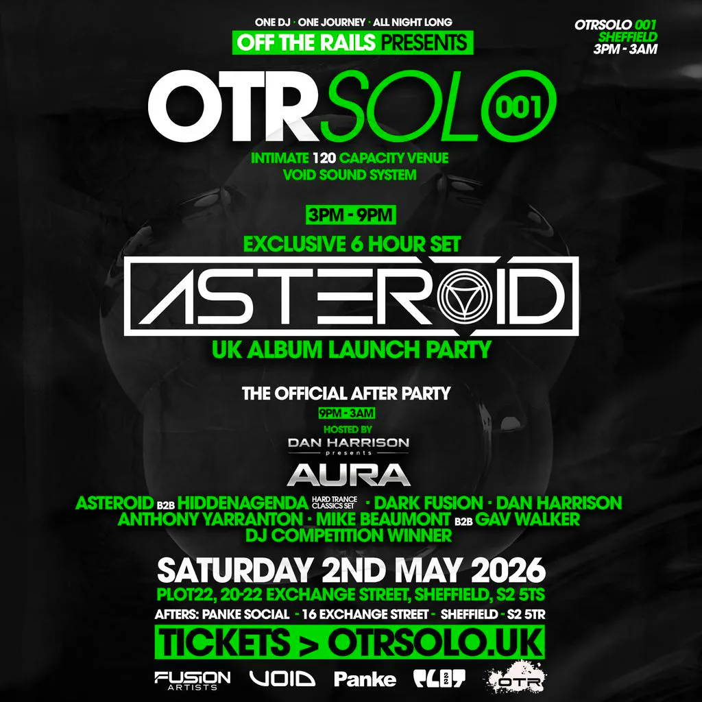 OTRSolo 001: Asteroid 6HR OTC + Official Afterparty | Sheffield at Plot 22