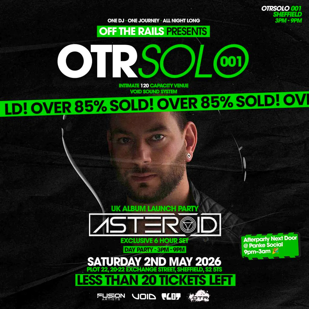 OTRSolo 001: Asteroid 6HR OTC + Official Afterparty | Sheffield at Plot 22