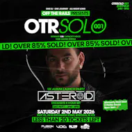OTRSolo 001: Asteroid 6HR OTC + Official Afterparty | Sheffield at Plot 22