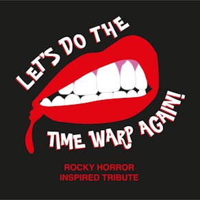 Let's Do the Timewarp Again - Halloween Tribute Show!