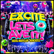 Excite Lets Ave It! at Digital Newcastle