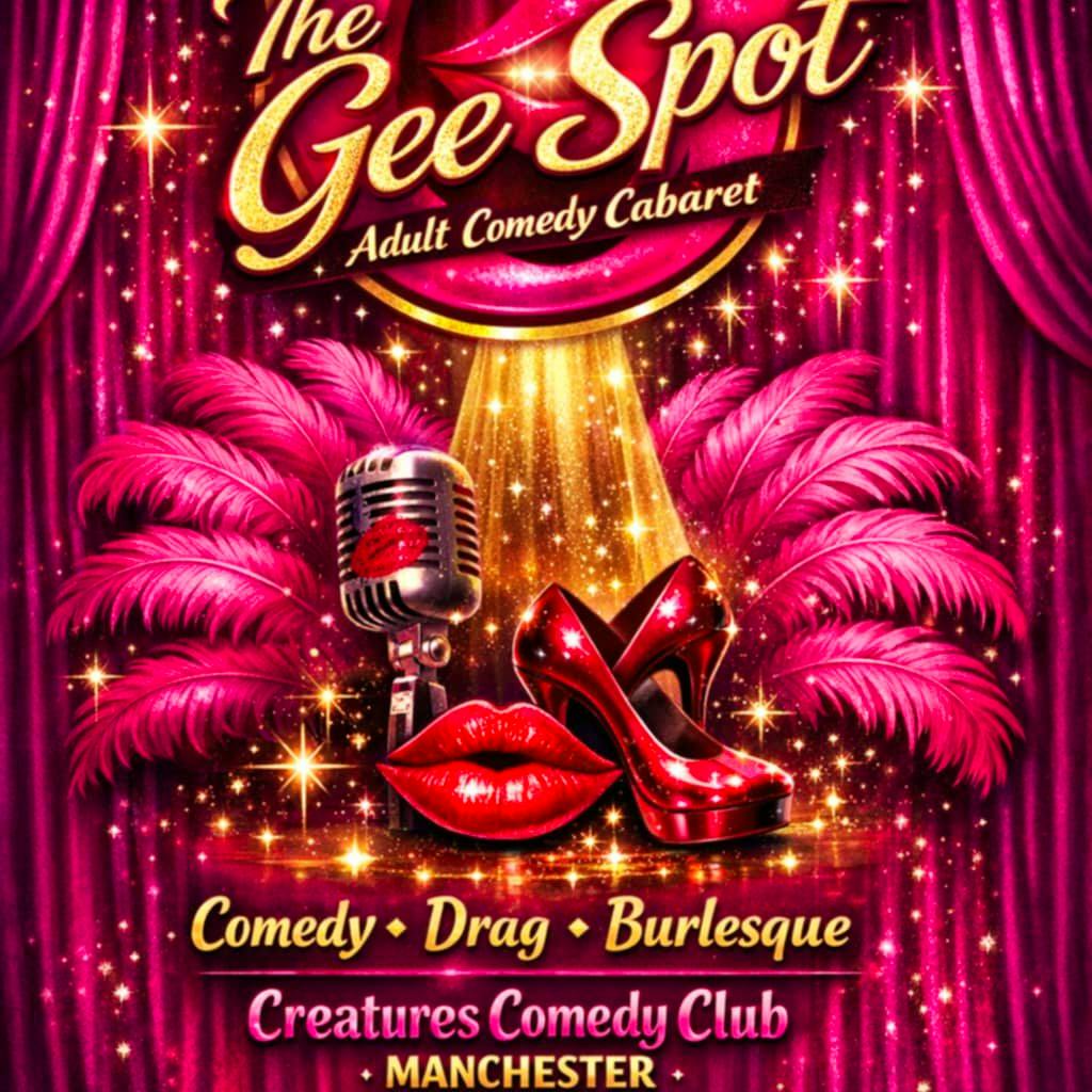 The Gee Spot Comedy Cabaret at Creatures Comedy Club