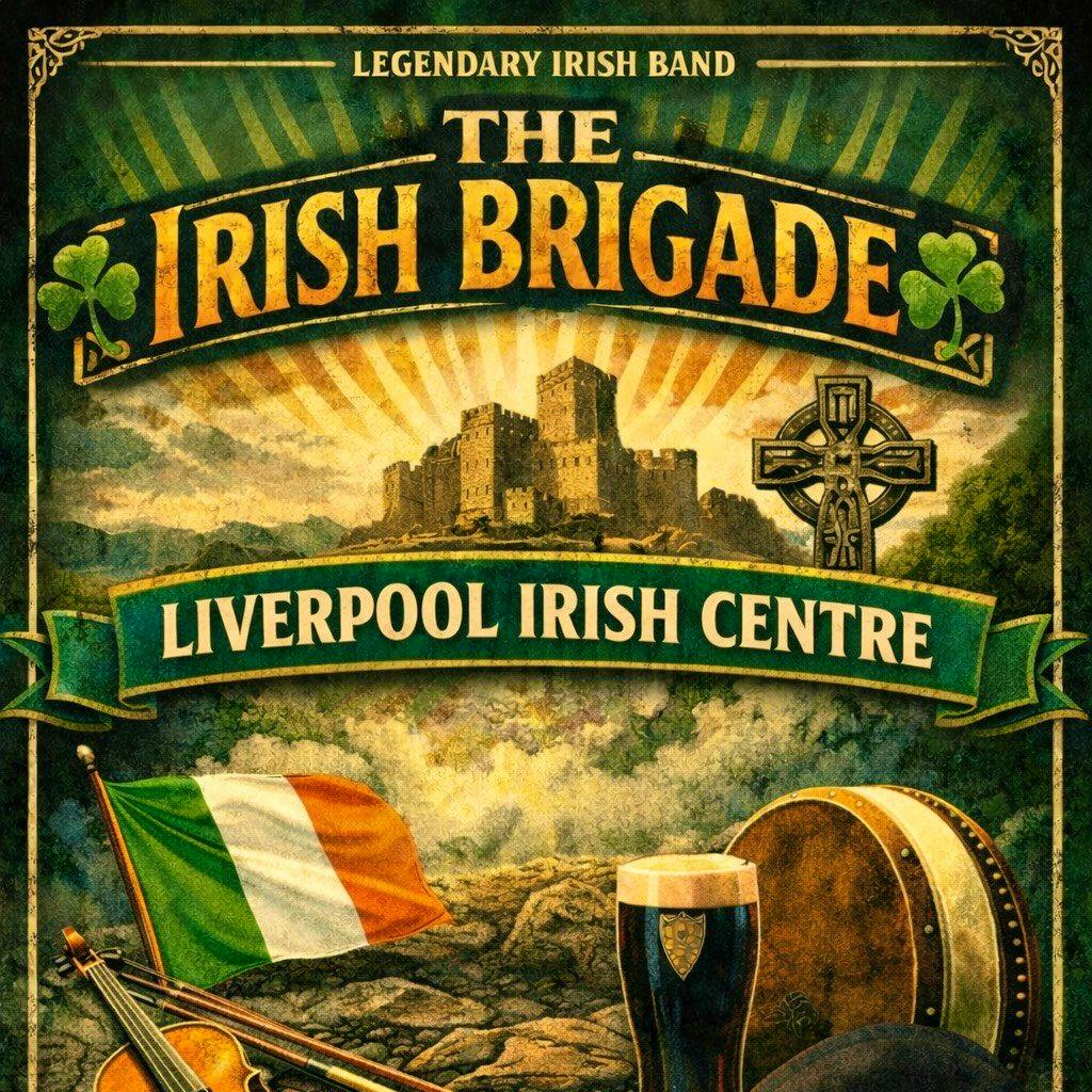 The Irish Brigade - St.Patrick's Weekend at Liverpool Irish Centre