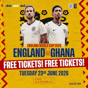 ENGLAND vs GHANA - WORLD CUP 2026 LEAMINGTON [Free Entry Ticket]