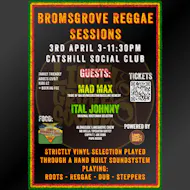 Bromsgrove Reggae Sessions at Catshill Social Club