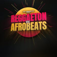 VIVA Reggaeton - Reggaeton vs Afrobeats at Lightbox
