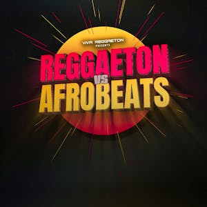 VIVA Reggaeton - Reggaeton vs Afrobeats