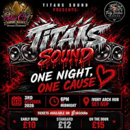 TiTANS SOUND PRESENTS: ONE NIGHT, ONE CAUSE at The Ivory Arch