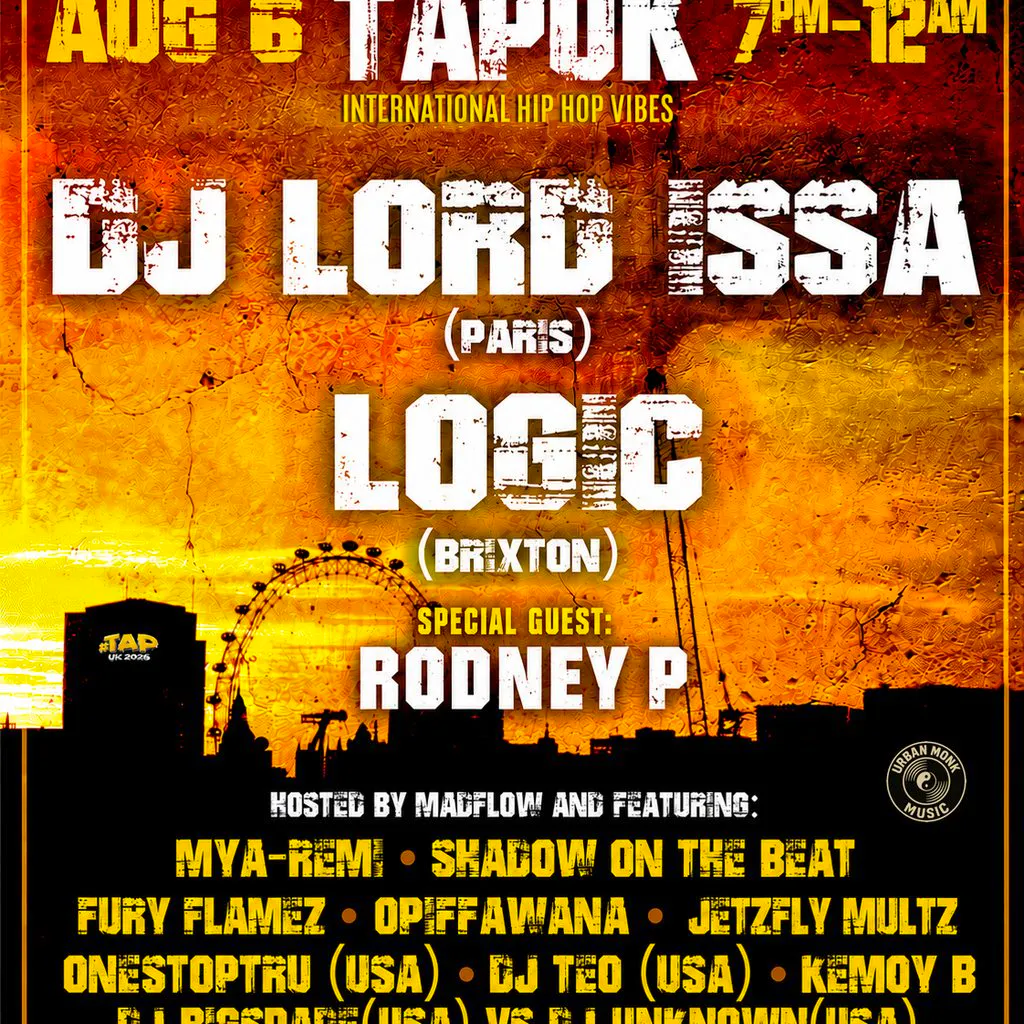 TAPUK:DJ Lord Issa (Paris FR) x Rodney P x Logic x MYA-REMI at Chip Shop Brixton