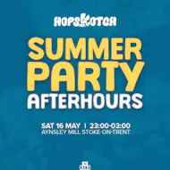 Hopskotch : Summer Party Afterhours at Aynsley Mill