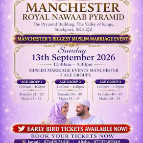 Muslim Marriage Events Manchester - 3 Age Groups
